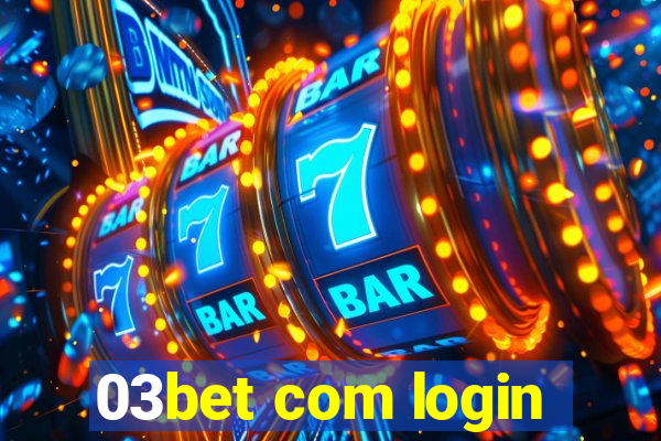 03bet com login