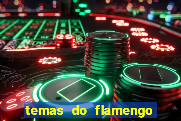 temas do flamengo para celular