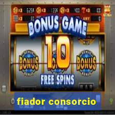 fiador consorcio