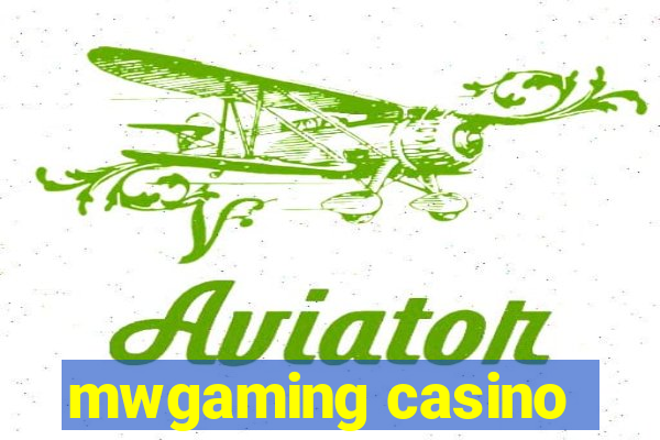 mwgaming casino