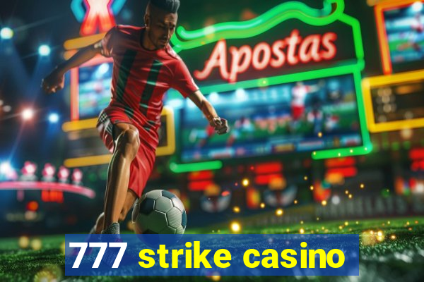 777 strike casino