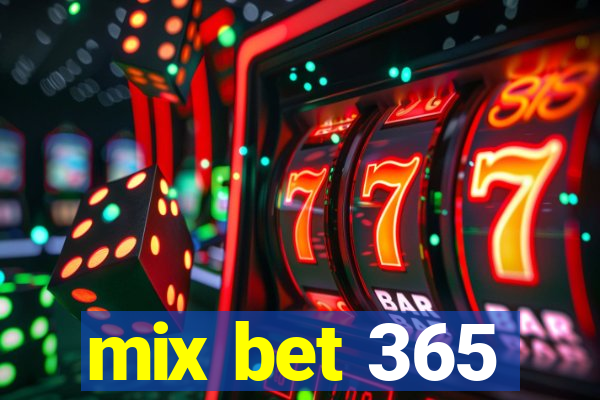 mix bet 365