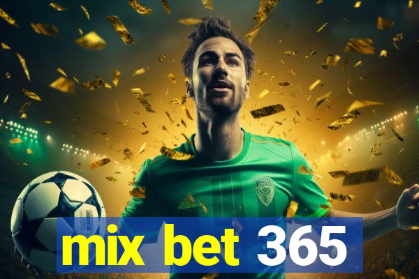 mix bet 365