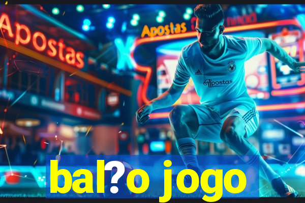 bal?o jogo