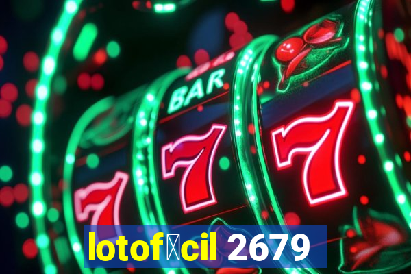 lotof谩cil 2679