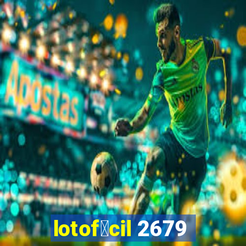 lotof谩cil 2679