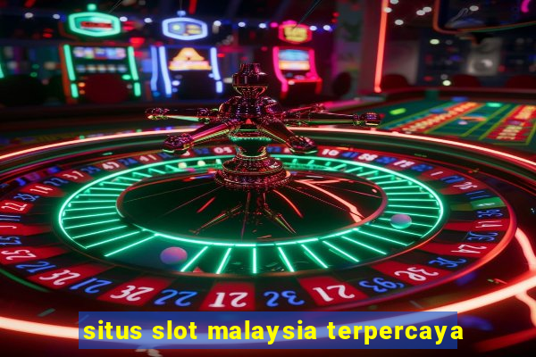 situs slot malaysia terpercaya