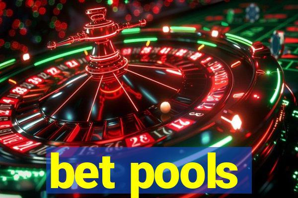 bet pools