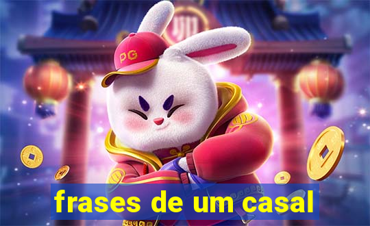 frases de um casal