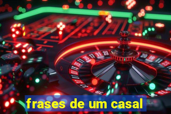 frases de um casal