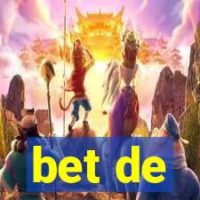 bet de