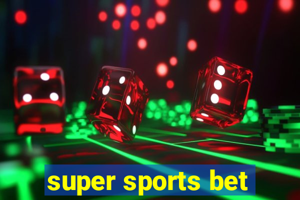 super sports bet