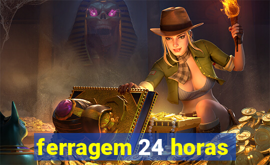 ferragem 24 horas