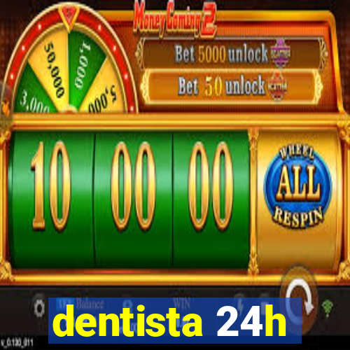 dentista 24h