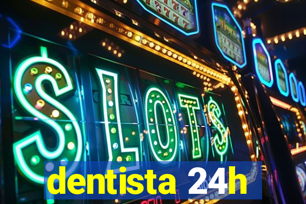 dentista 24h