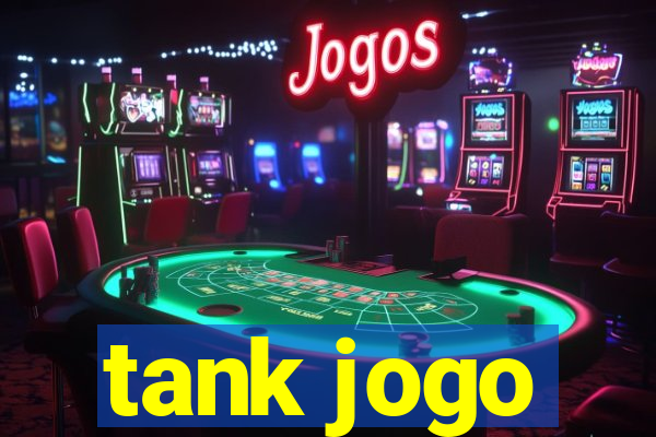 tank jogo