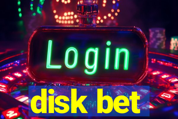 disk bet