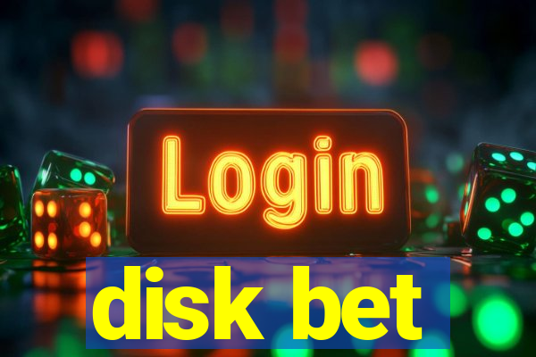 disk bet