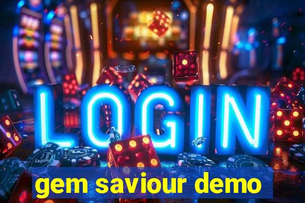 gem saviour demo