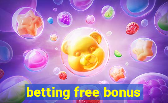 betting free bonus