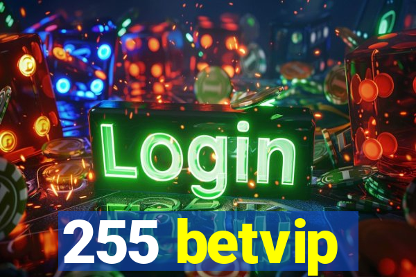 255 betvip