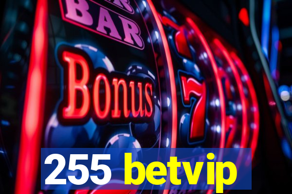 255 betvip