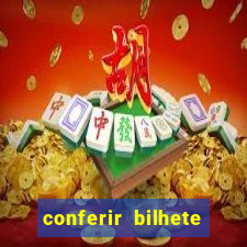 conferir bilhete rio de premios