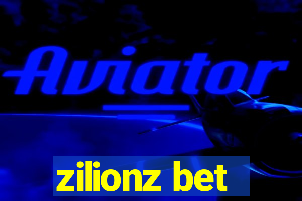 zilionz bet