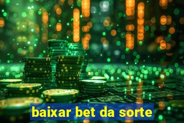 baixar bet da sorte