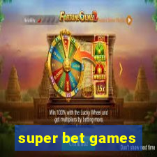 super bet games