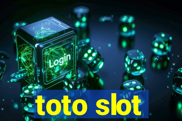 toto slot