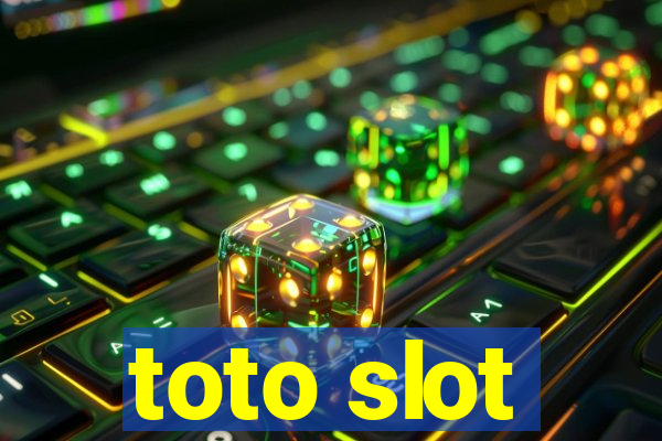 toto slot