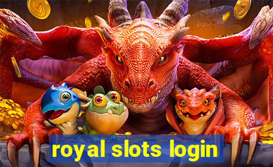 royal slots login