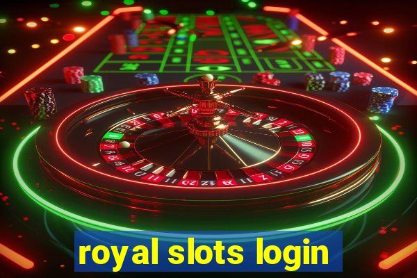 royal slots login