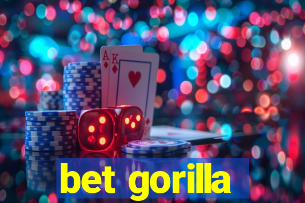 bet gorilla