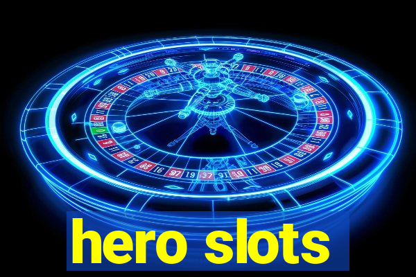 hero slots