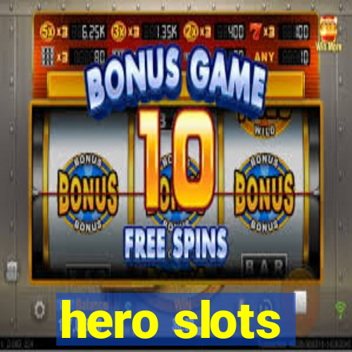 hero slots