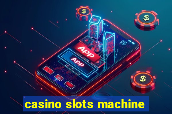 casino slots machine