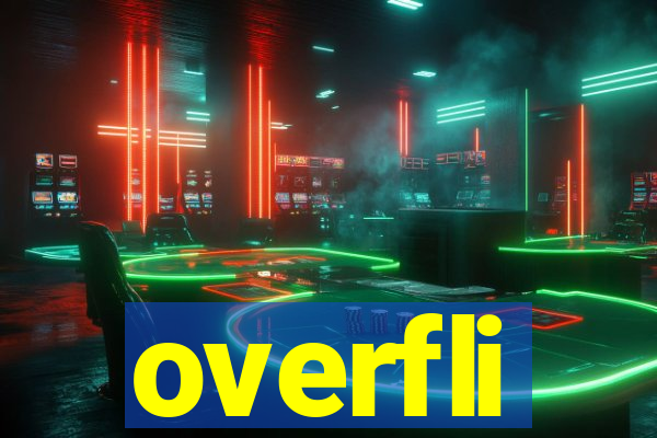 overfli