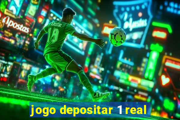 jogo depositar 1 real