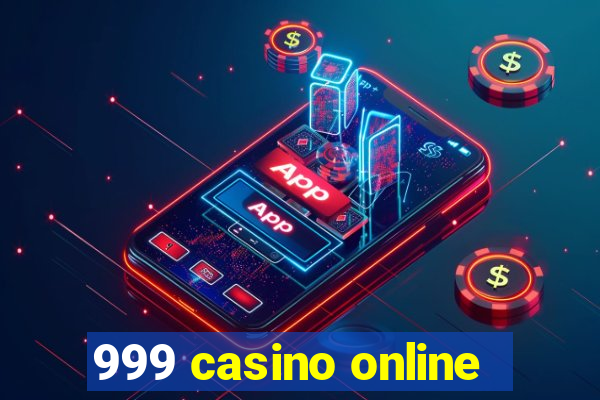 999 casino online