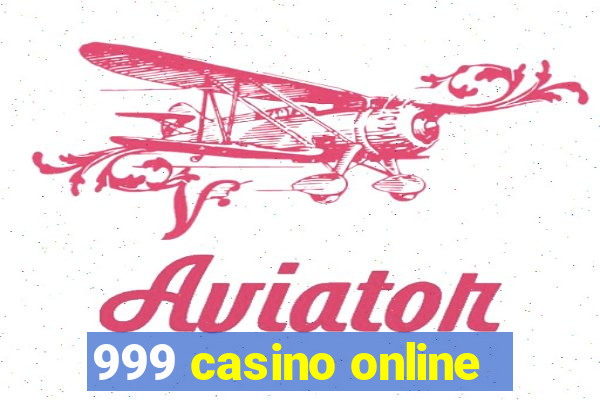 999 casino online