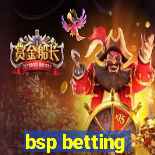 bsp betting