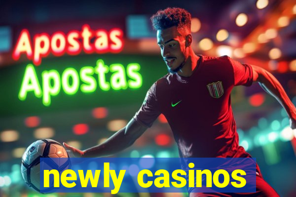 newly casinos