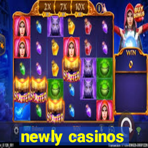 newly casinos