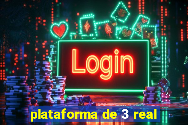 plataforma de 3 real