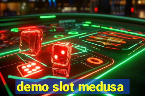 demo slot medusa