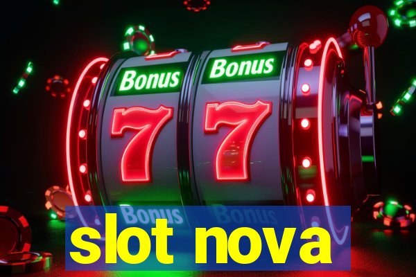 slot nova