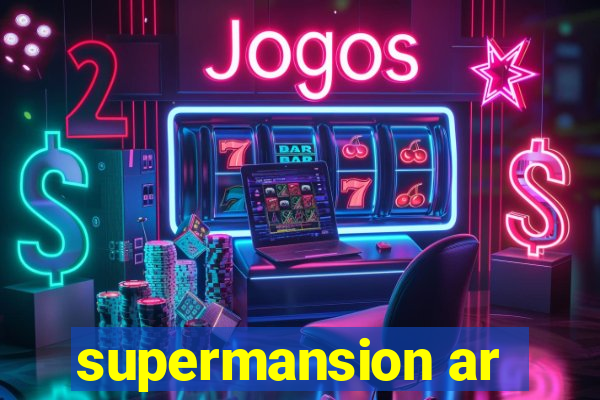 supermansion ar