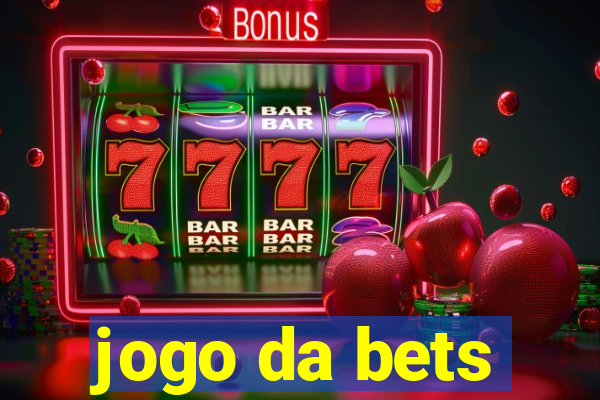 jogo da bets